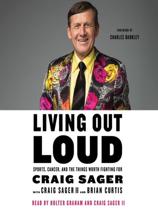 Title details for Living Out Loud by Craig Sager - Available